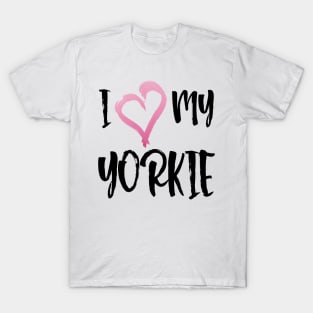 I Heart My Yorkie! Especially for Yorkshire Terrier Dog Lovers! T-Shirt